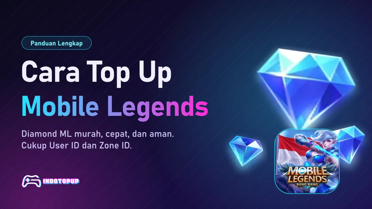 Cara Top Up Mobile Legends Dengan Cepat dan Mudah