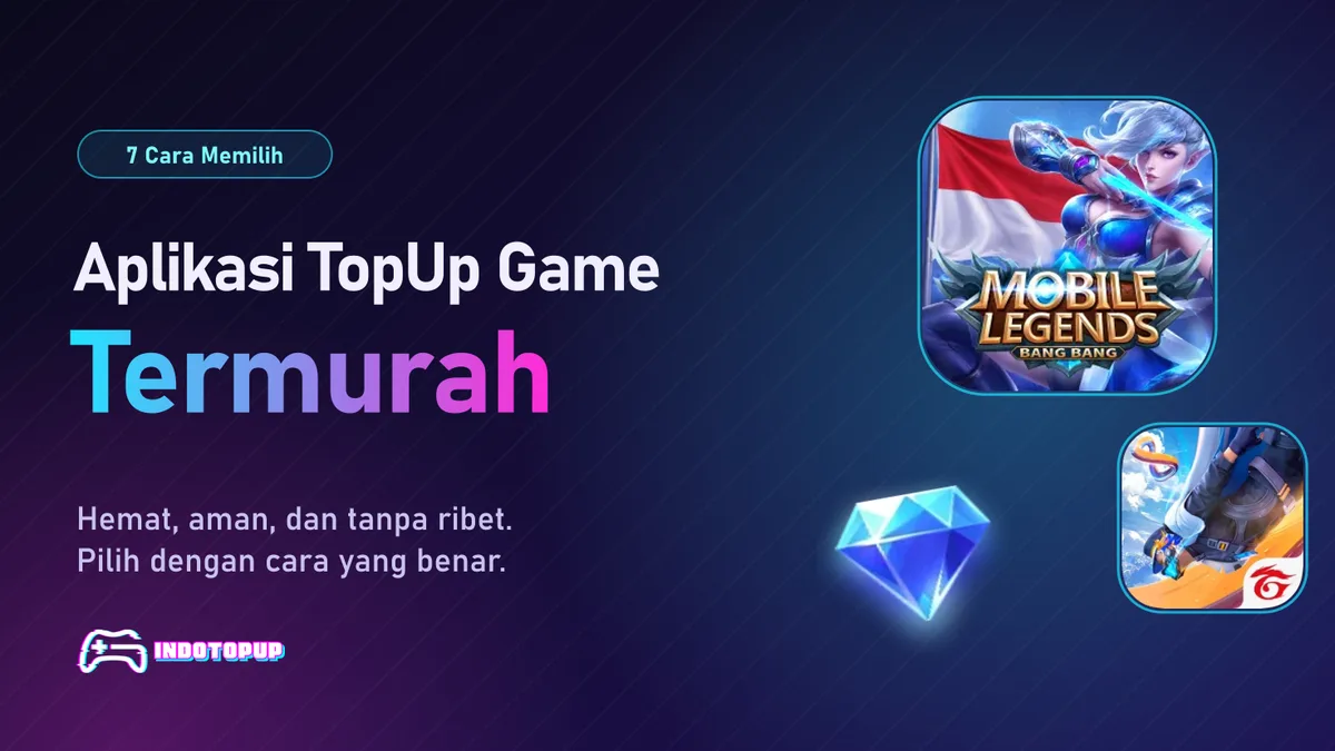 Aplikasi TopUp Game Termurah dan 7 Cara Memilihnya