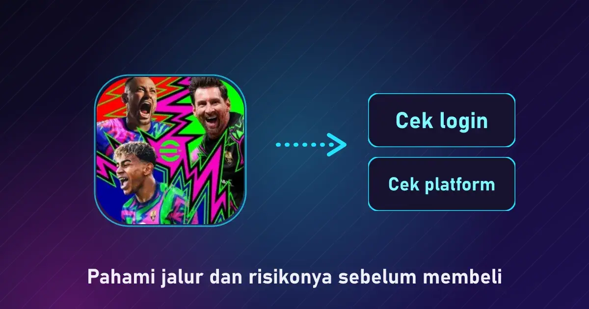 Pahami jalur dan risikonya sebelum membeli, panduan topup game efootball